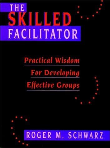 The Skilled Facilitator
