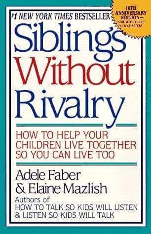 Siblings Without Rivalry