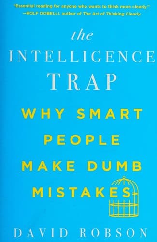 The Intelligence Trap