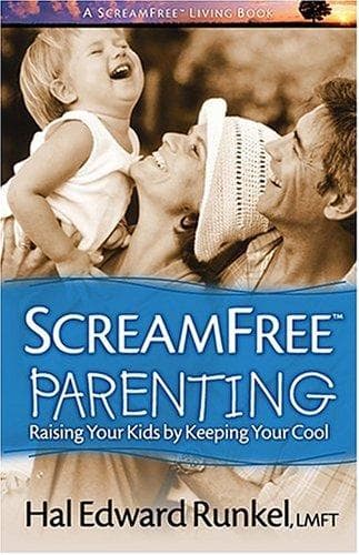 ScreamFree Parenting