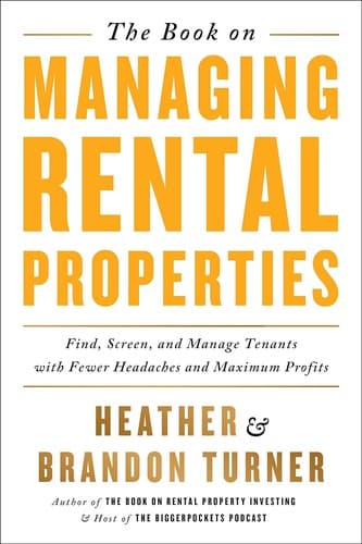 The Book on Managing Rental Properties