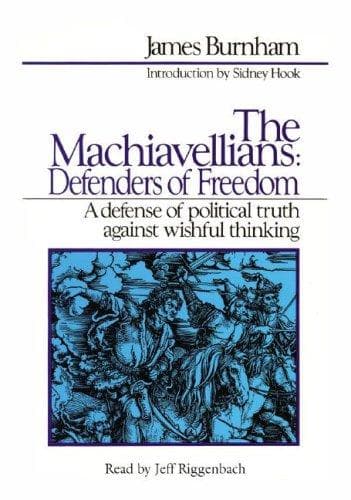 The Machiavellians: Defenders of Freedom